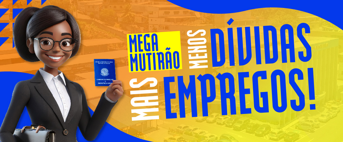 Mutirão de empregos e renegociação de dívidas termina nesta sexta-feira (29)