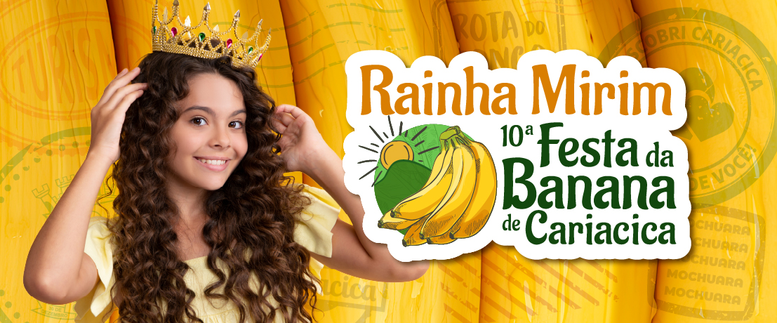 Festa da Banana terá concurso para eleger Rainha Mirim; saiba como fazer inscrição