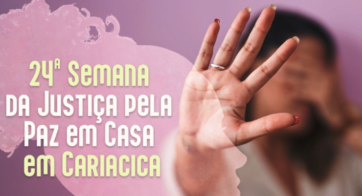 24ª Semana da Justiça pela Paz em Cariacica terá orientações jurídicas atendimentos e vários serviços para a população