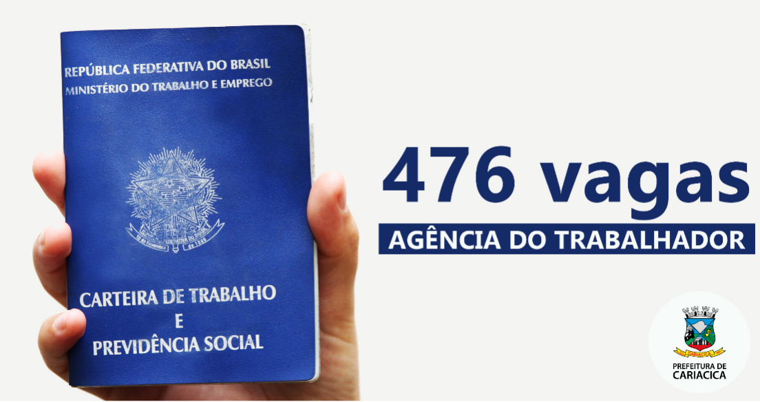 Agência do Trabalhador divulga 476 vagas de emprego