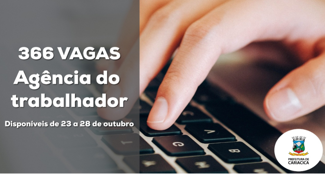 Agência do Trabalhador divulga vagas de empregos e de estágios