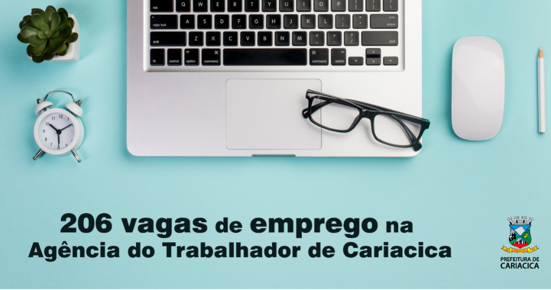 Agência do Trabalhador divulga 206 vagas de emprego com atendimento on-line
