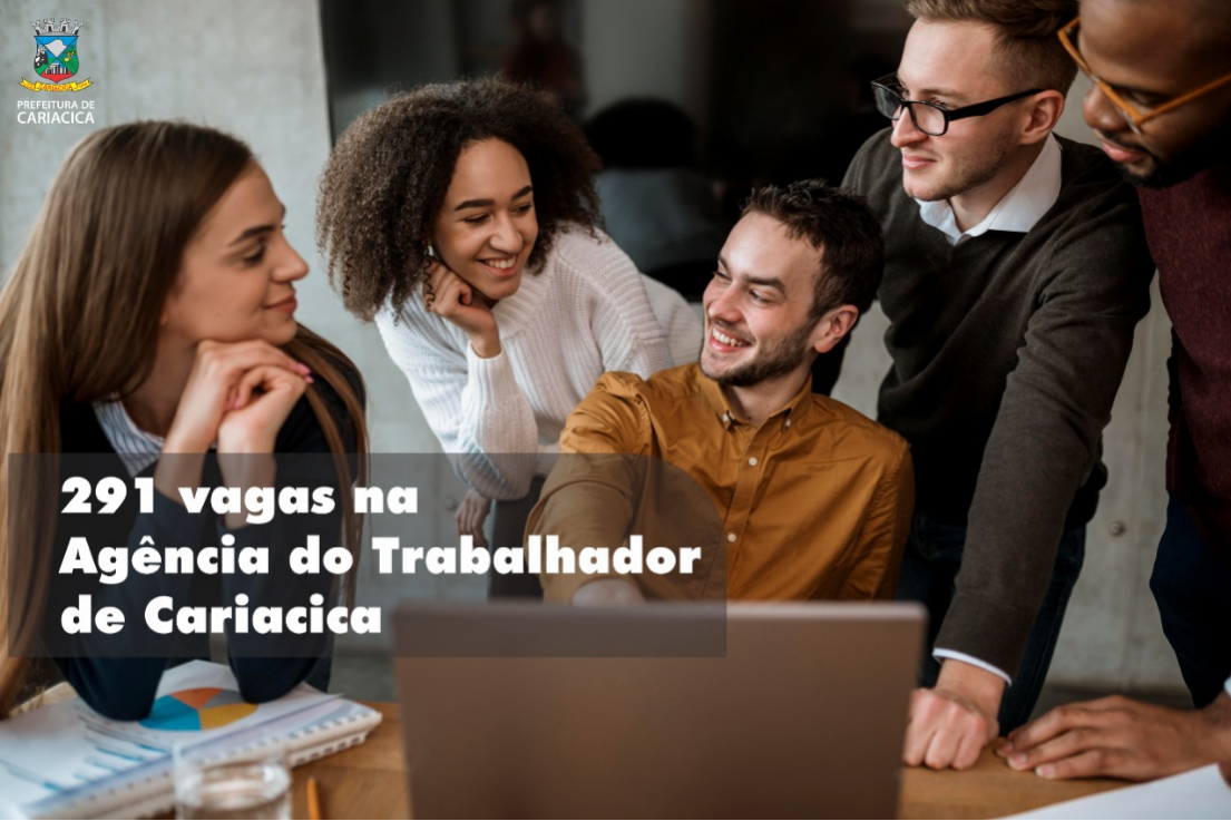 Agência do Trabalhador divulga 291 vagas de emprego