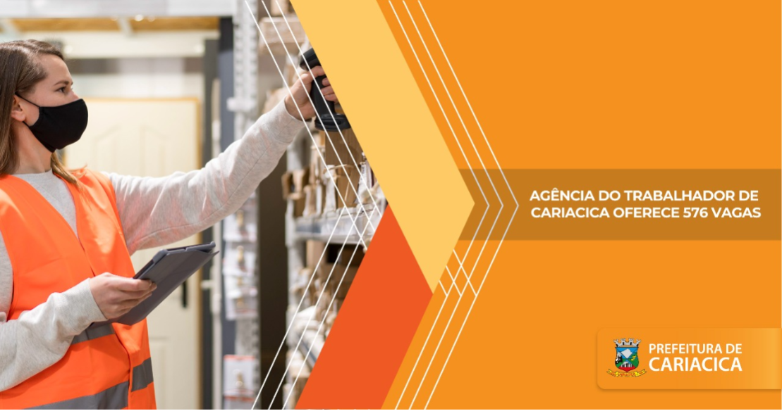 Agência do Trabalhador de Cariacica abre 576 vagas de emprego