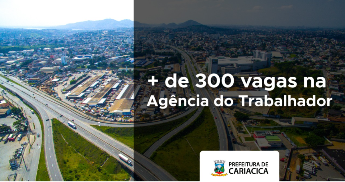 Agência do Trabalhador abre mais de 300 vagas de emprego