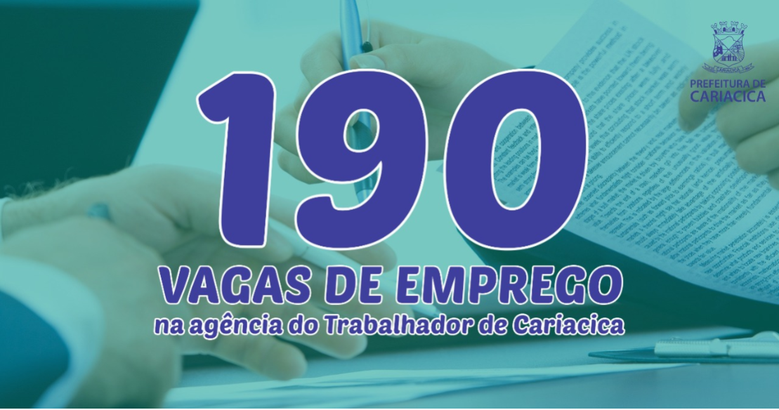 Agência do trabalhador divulga 190 vagas de emprego 