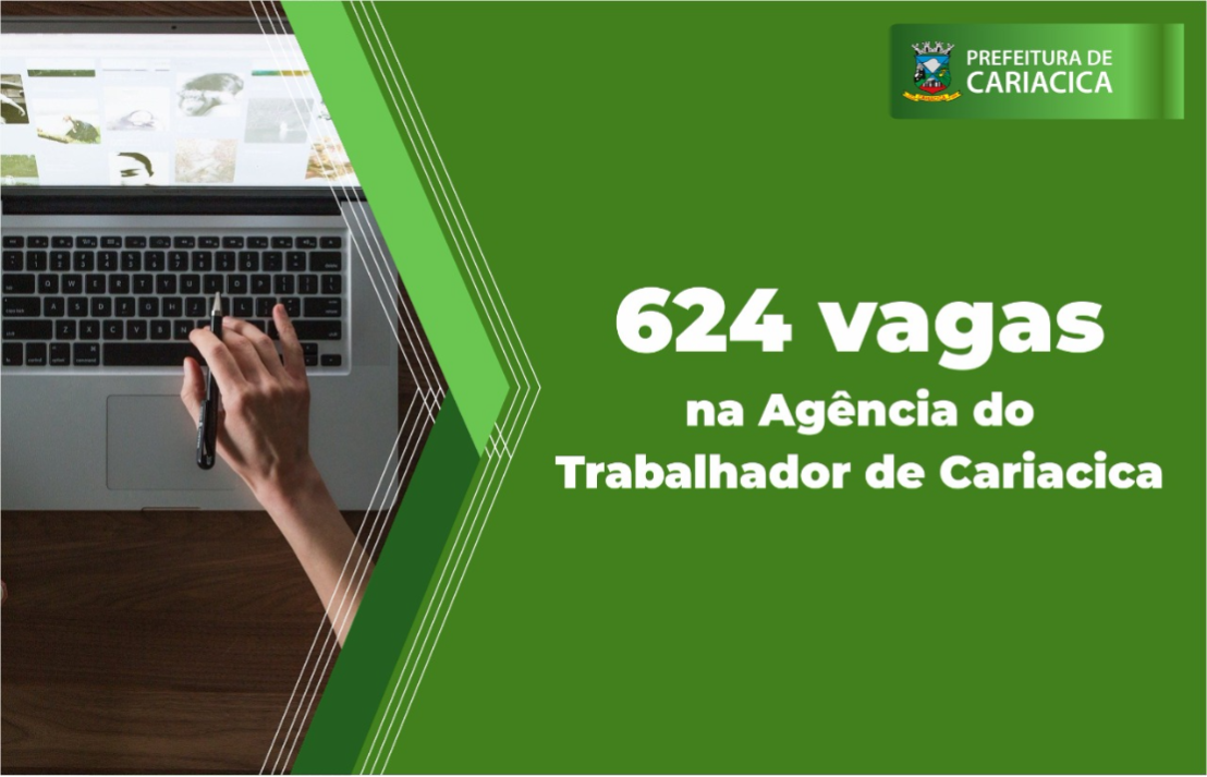 Agência do Trabalhador de Cariacica com 624 vagas de emprego