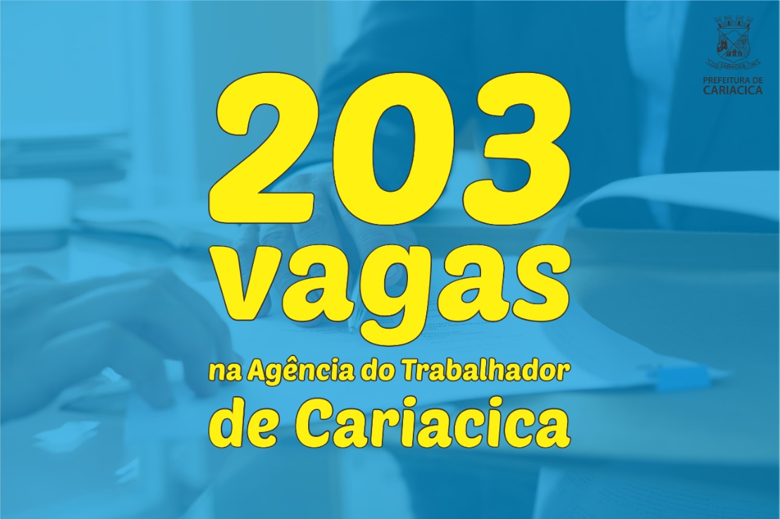 203 vagas de emprego na Agência do Trabalhador 
