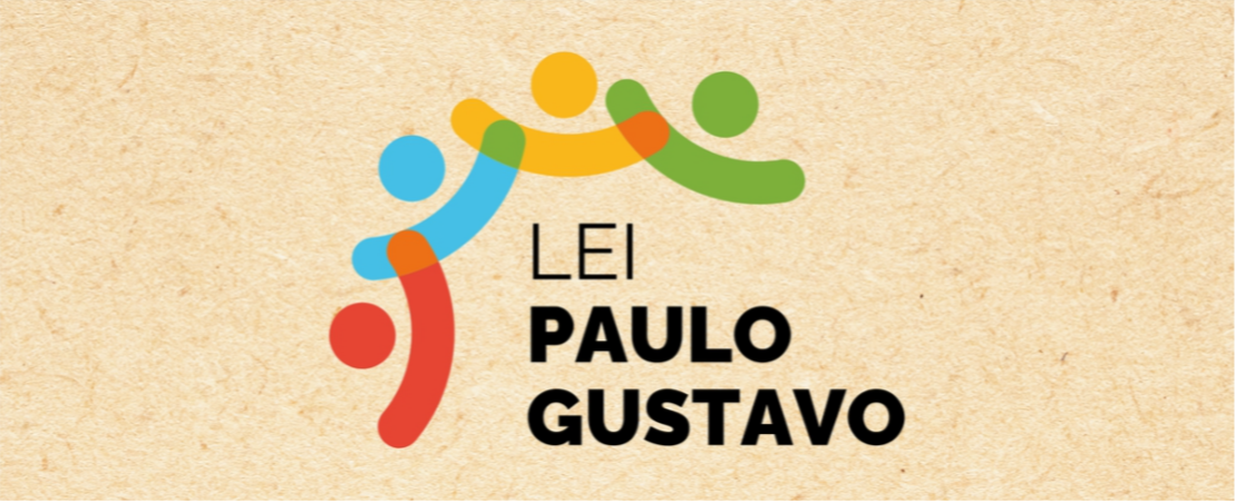 Lei Paulo Gustavo: inscrições estão abertas e vão até o dia 4 de fevereiro