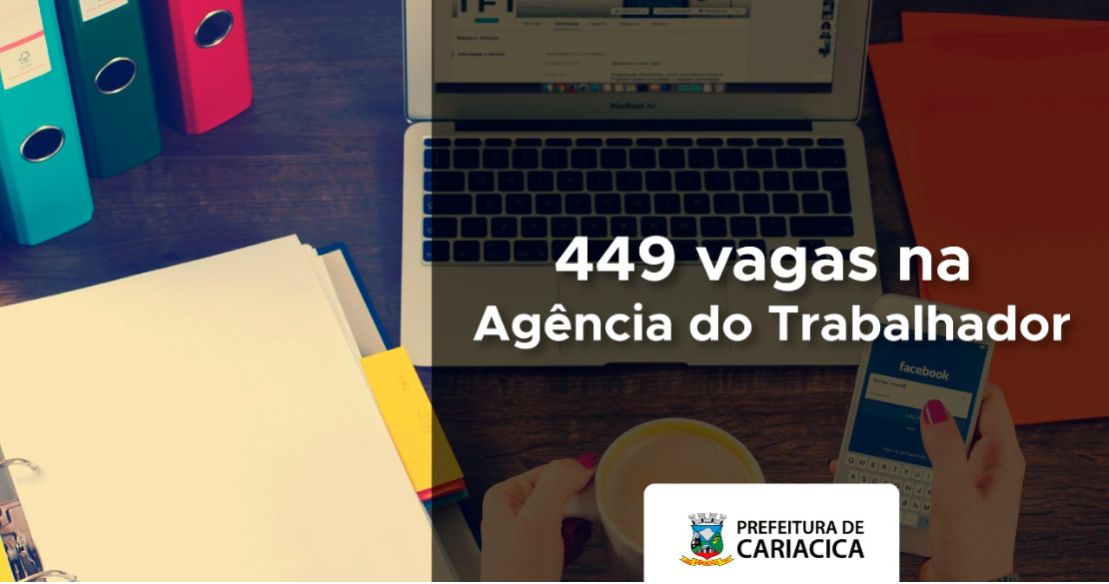 Agência do Trabalhador divulga 449 vagas de emprego