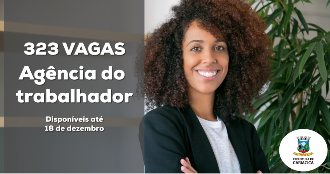 Agência do Trabalhador divulga vagas de empregos e estágios