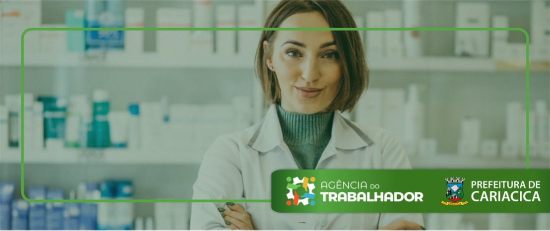 Emprego: 511 vagas abertas na Agência do Trabalhador de Cariacica