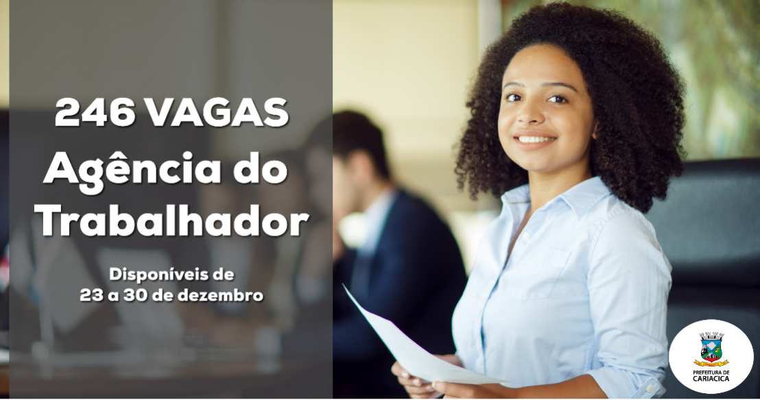 Agência do Trabalhdor divulga 246 vagas de emprego 