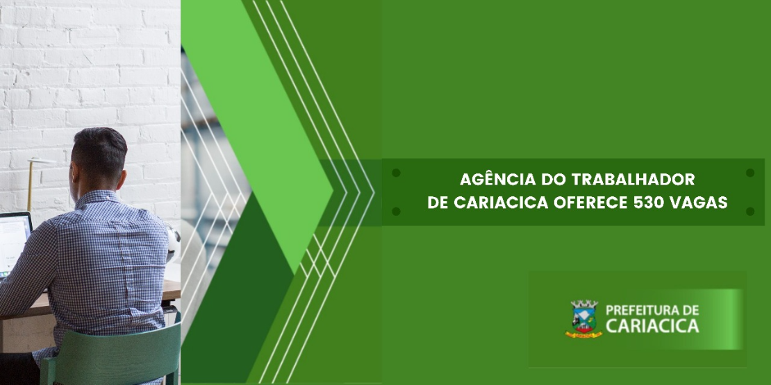 Agência do Trabalhador de Cariacica abre 530 vagas de emprego