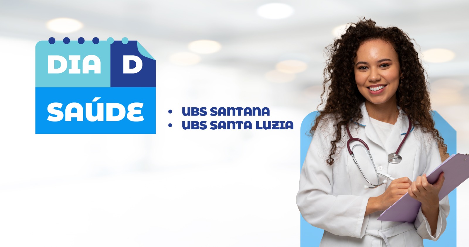 Sábado (7) tem Dia D da Saúde nas Unidades de Santa Luzia e Santana