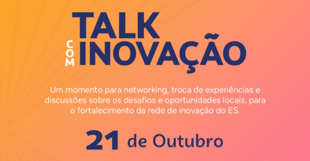 Talk com Inovação: evento em Cariacica vai discutir inteligência artificial e empreendedorismo na próxima semana